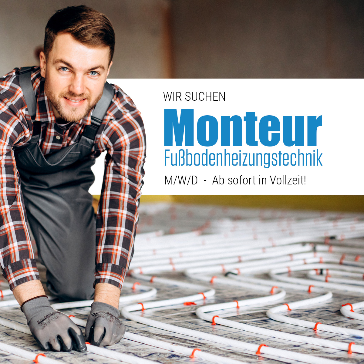 Gesucht: Monteur Fußbodenheizungstechnik (m/w/d)